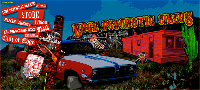 Edge Psychotic Circus